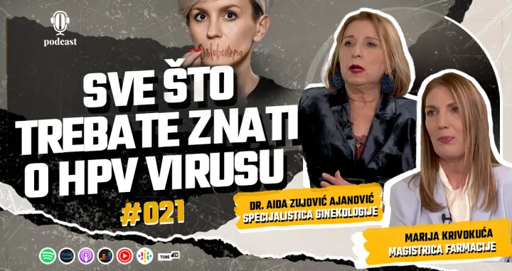 Oslobođena 021: Sve &scaron;to trebate znati o HPV virusu/