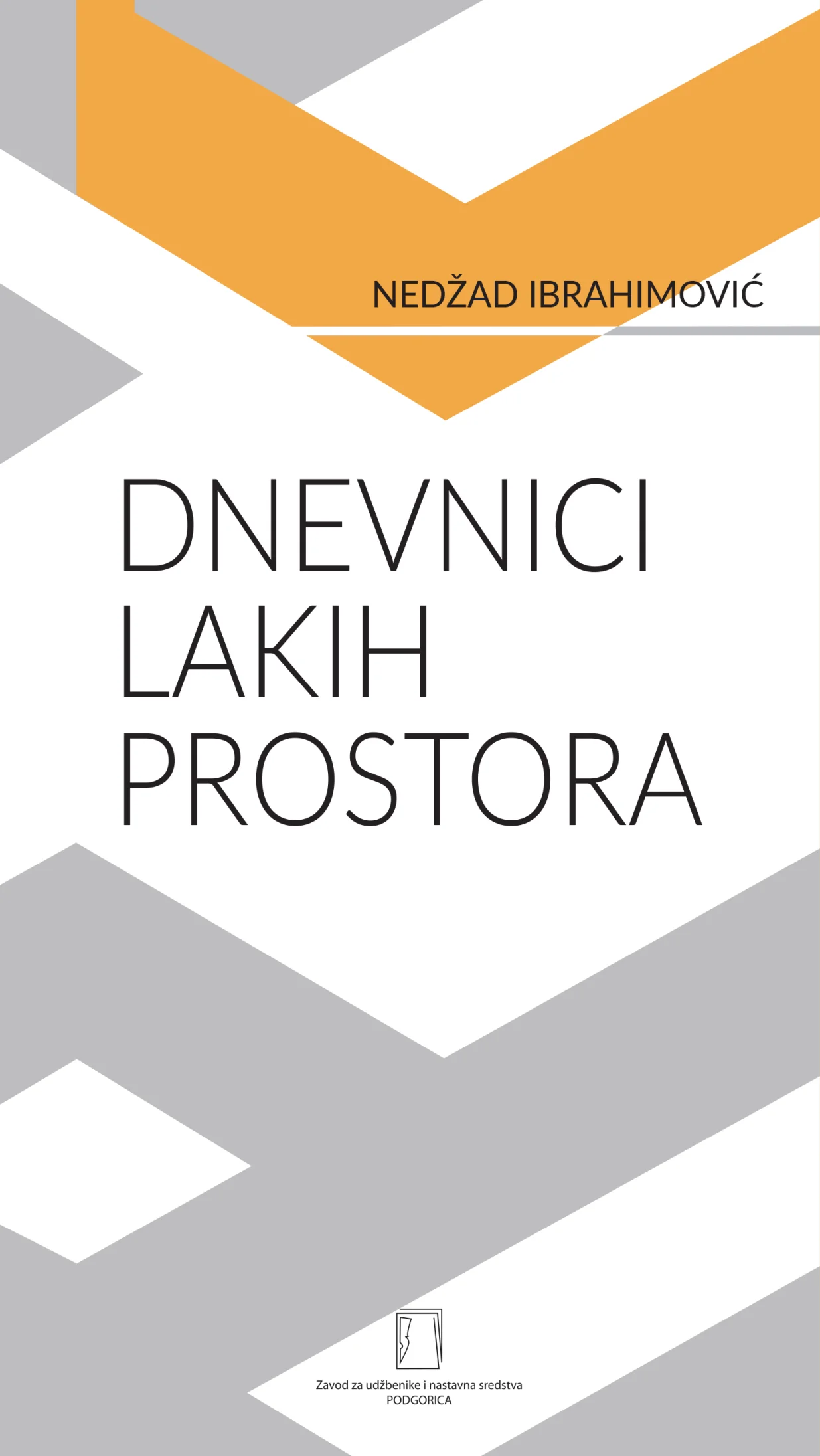 Knjiga Nedžad Ibrahimovića "Dnevnici lakih prostora"/