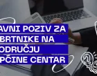 Otvoren javni poziv za obrtnike na području općine Centar/
